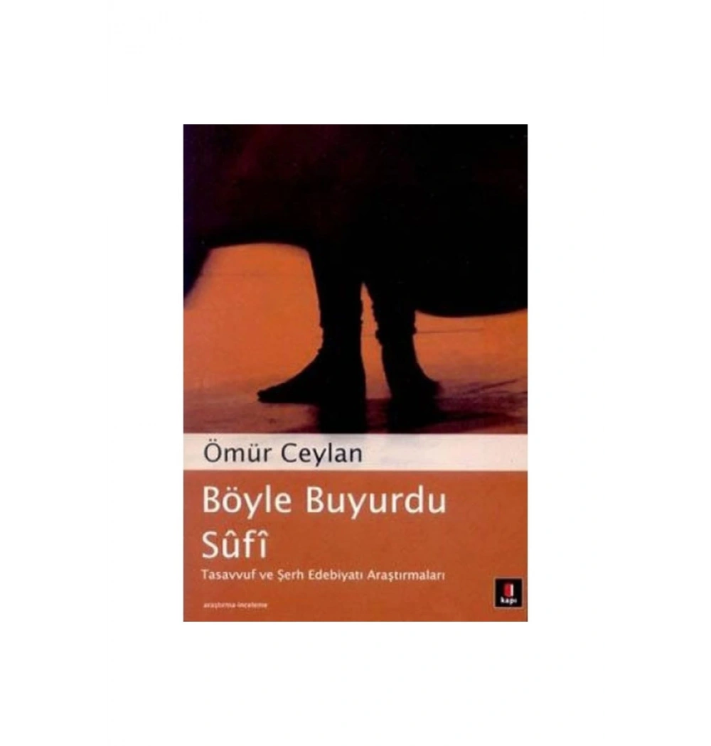 Böyle Buyurdu Sufi / Ömür Ceylan  Kapı Yayın