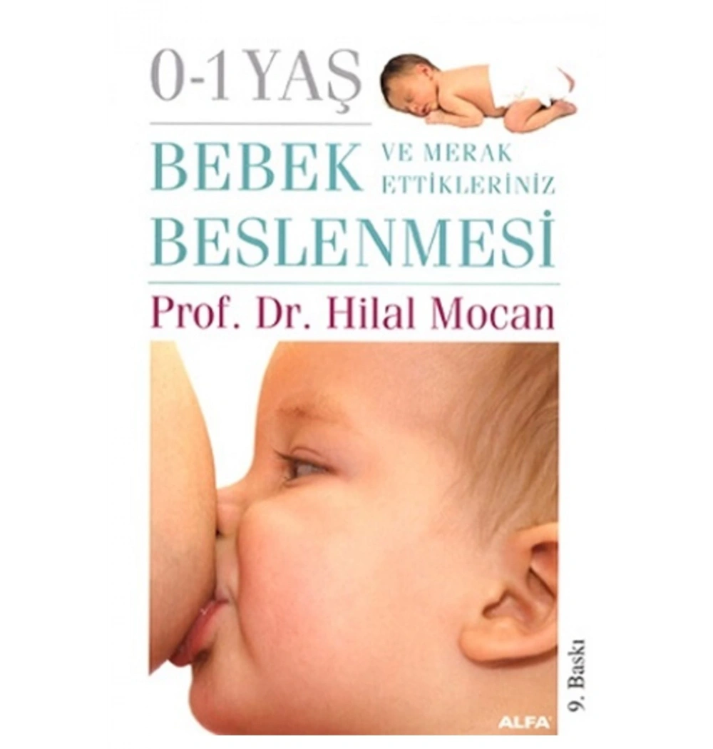0-1 Yaş Bebek Beslenmesi̇ / Hi̇Lal Mocan Alfa Yay.