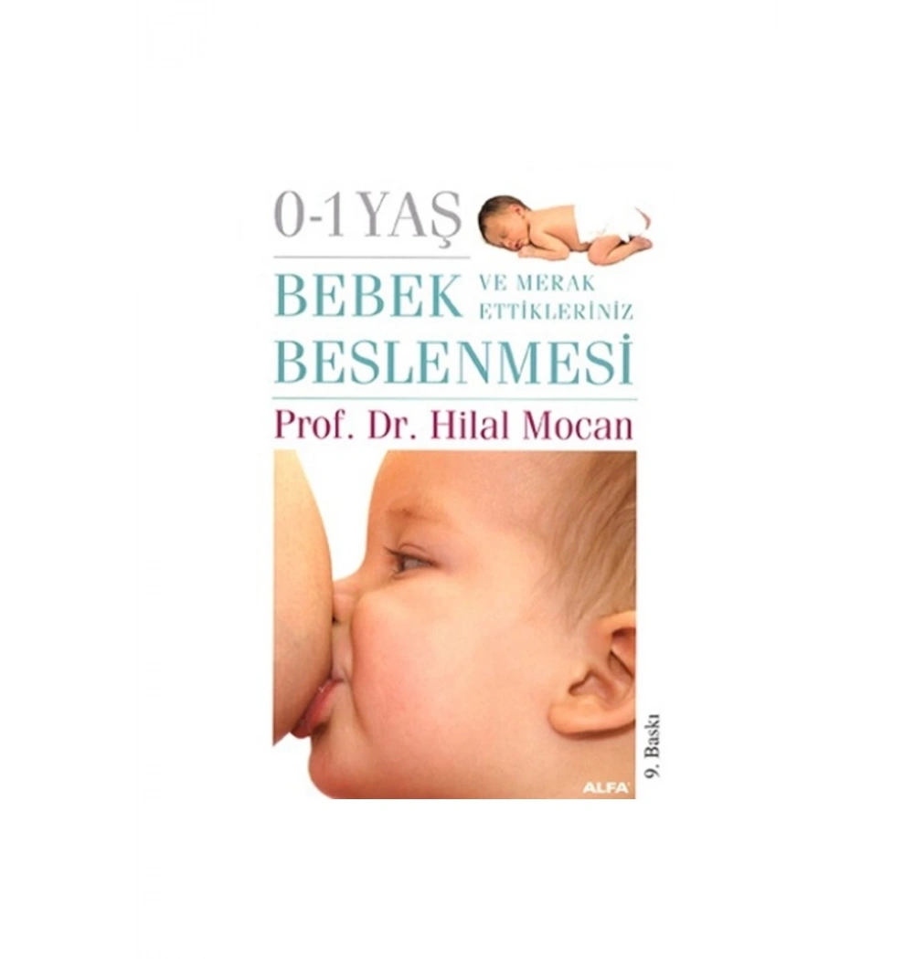 0-1 Yaş Bebek Beslenmesi̇ / Hi̇Lal Mocan Alfa Yay.