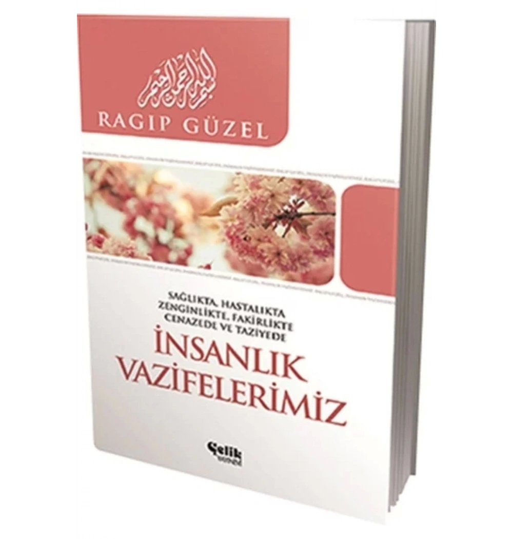 İnsanlık Vazifelerimiz Ragıp Güzel Çelik Yayın