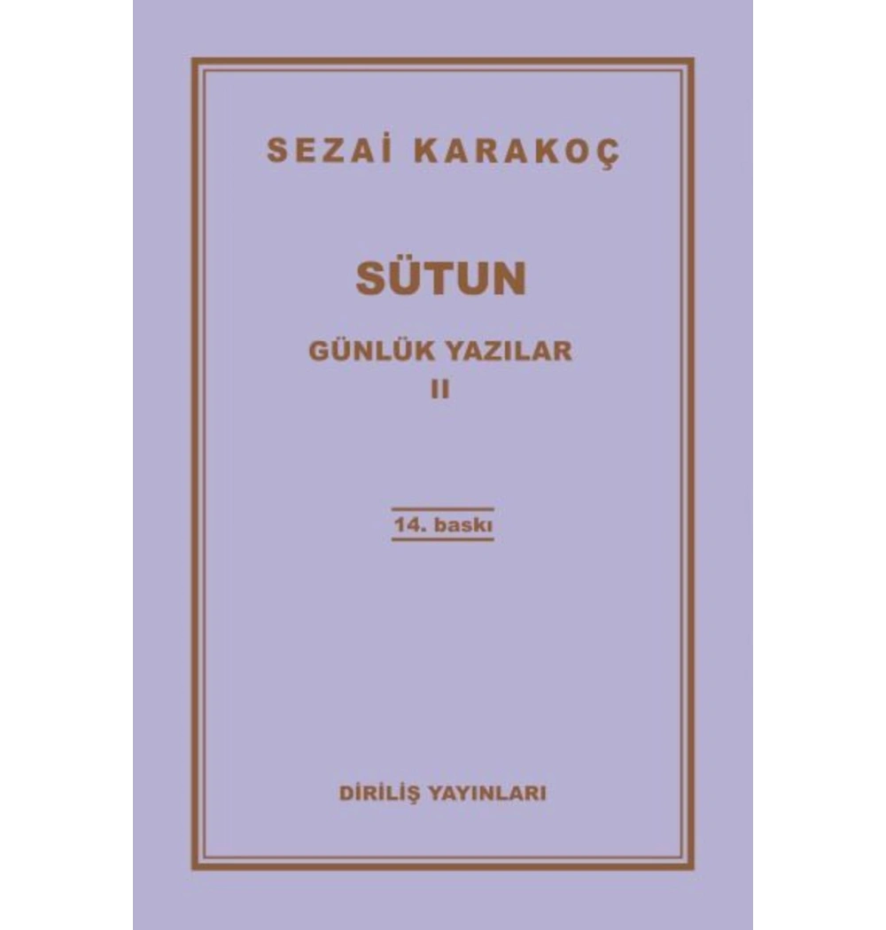 Sütun  Günlük Yazılar-2 Sezai Karakoç    Diriliş