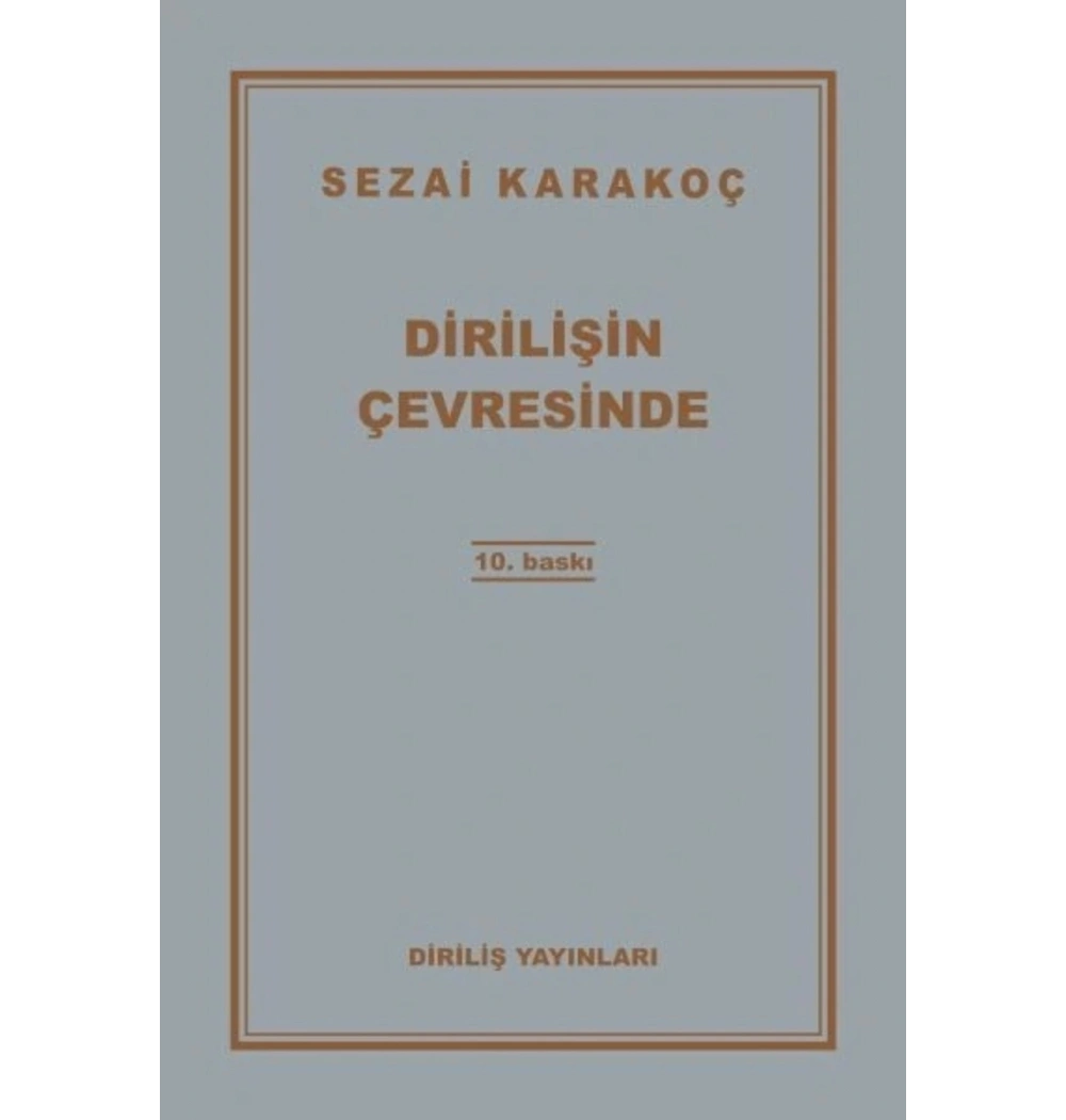 Dirilişin Çevresinde / Sezai Karakoç    Diriliş Yayın