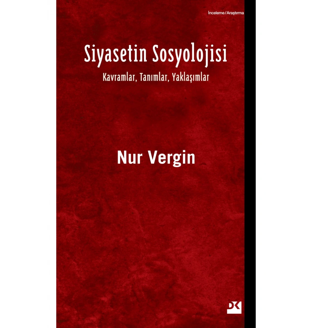 Siyasetin Sosyolojisi / Nur Vergin  Doğan Kitap