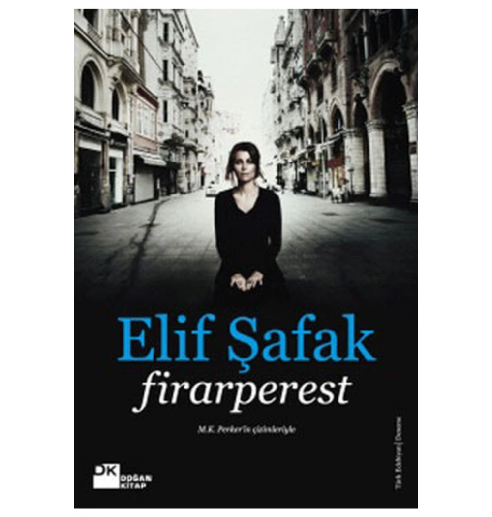 Firarperest.  Elif Şafak  - Doğan