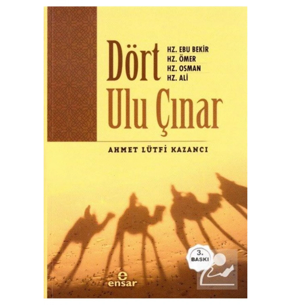 Dört Ulu Çınar-Ahmet Lütfi Kazancı Ensar Neşriyat