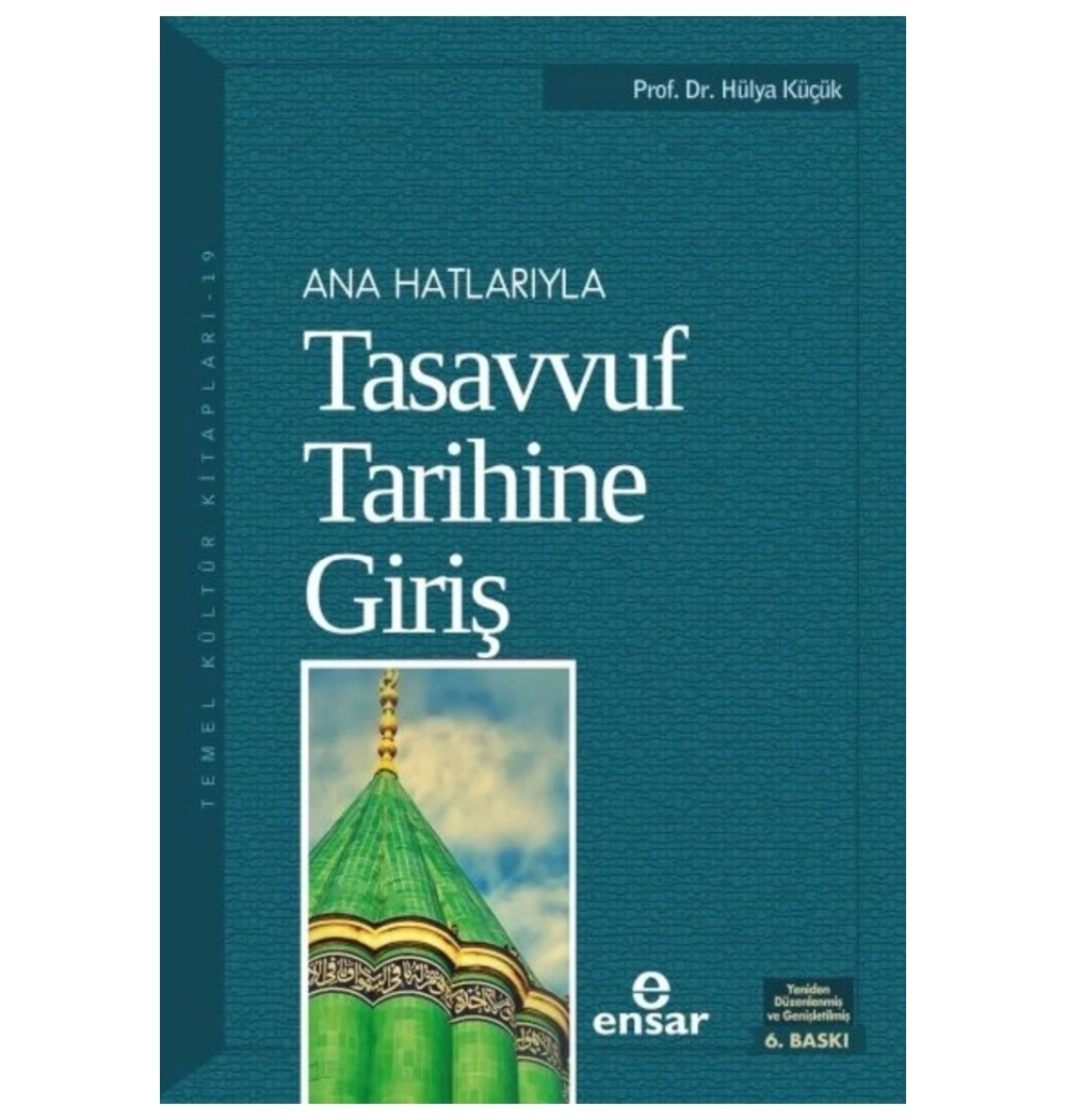 Anahatlarıyla Tasavvuf Tarihine Giriş     Ensar