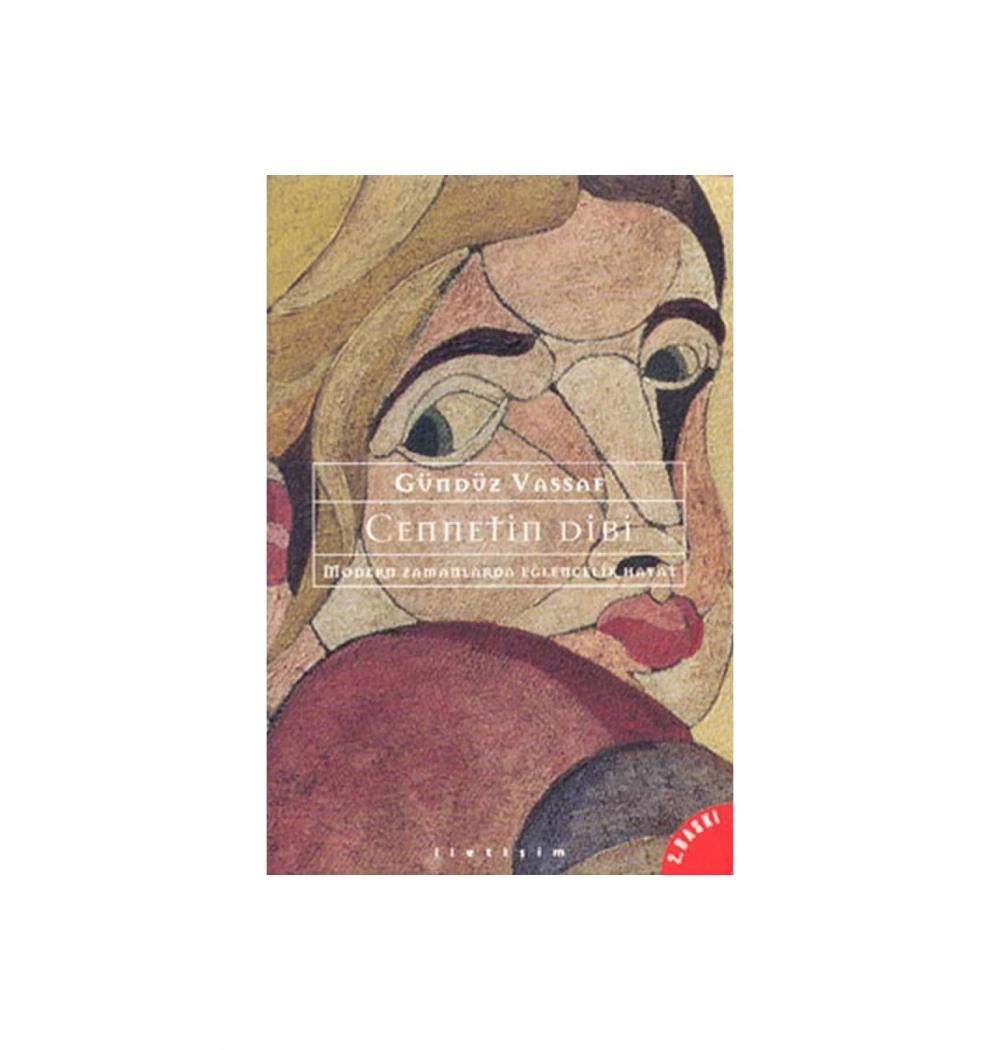 Cennetin Dibi Gündüz Vassaf İletişim