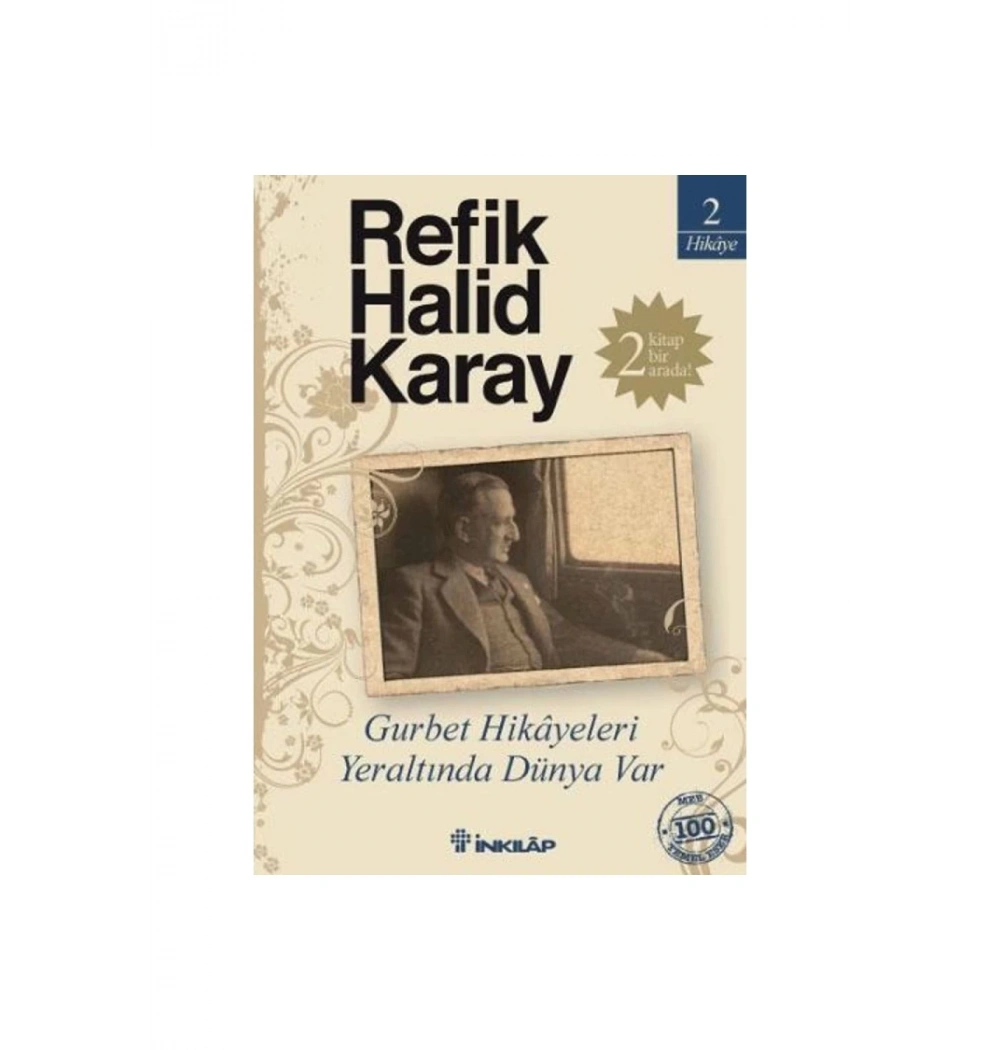 Gurbet Hikayeleri Yeraltında Dünya Var  Refik H. Karay   İnkılap