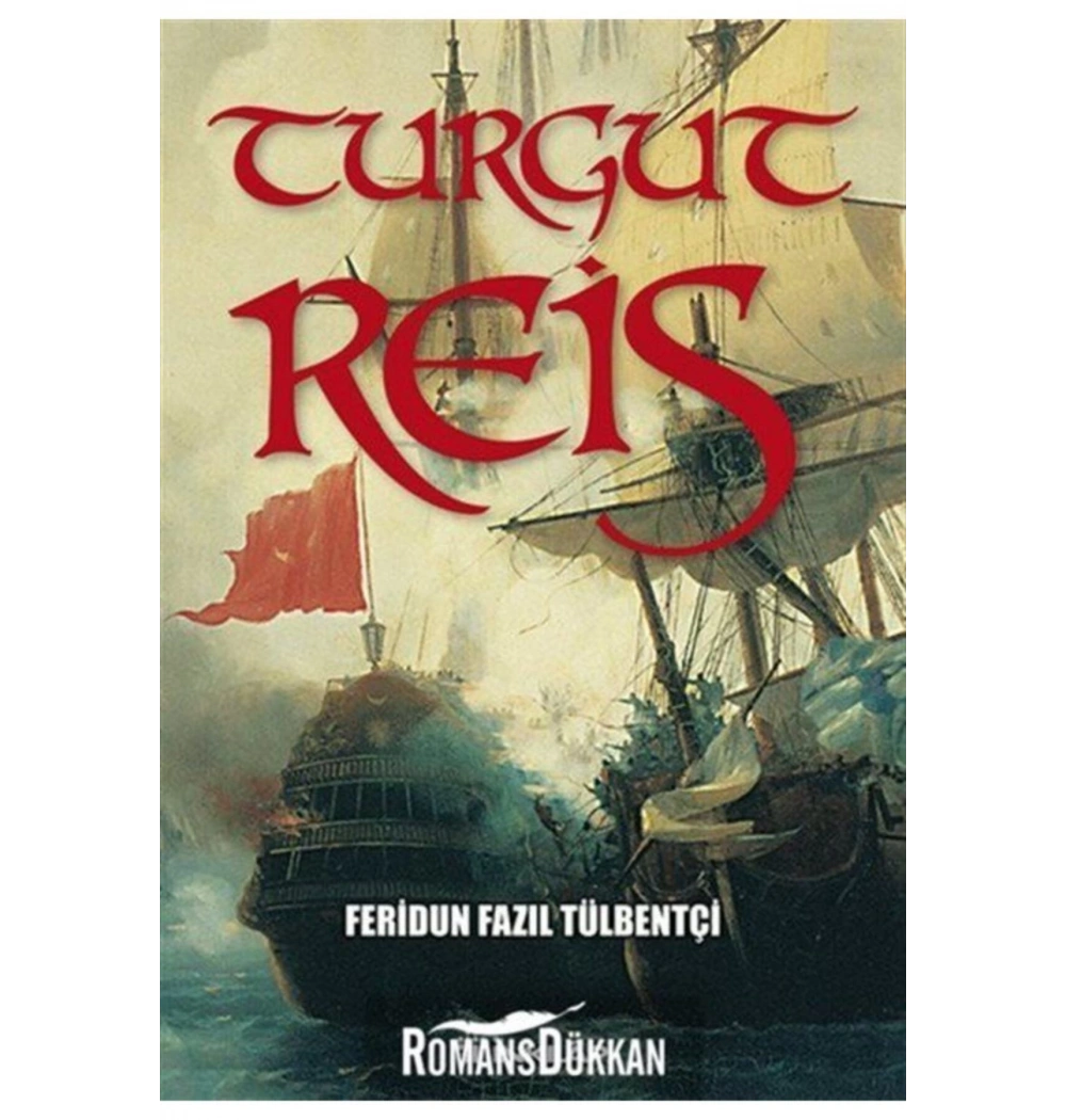 Turgut Reis    F.Fazıl Tülbentçi    İnkılap