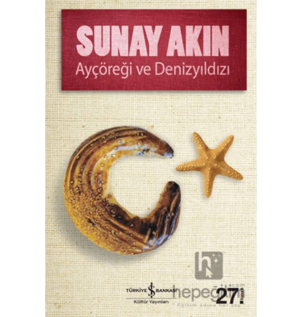 Ayçöreği Ve Denizyıldızı     S.Akın    İş Bankası