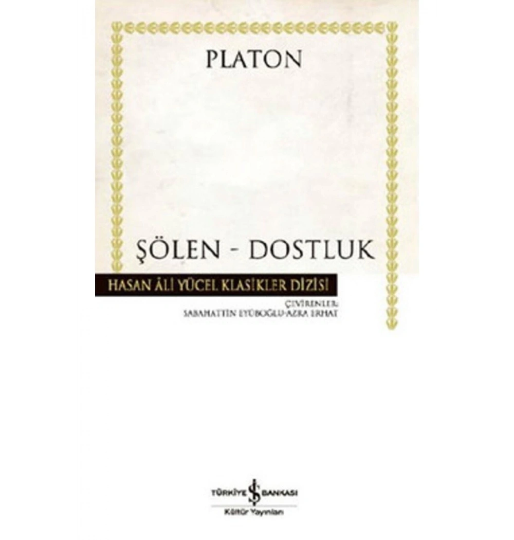 Şölen-Dostluk Platon İş Bankası