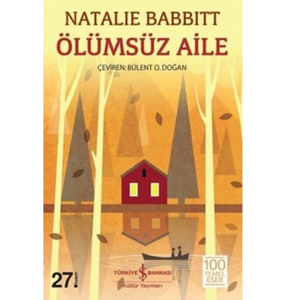 Ölümsüz Aile   Natalıe Babbitt    İş Bankası