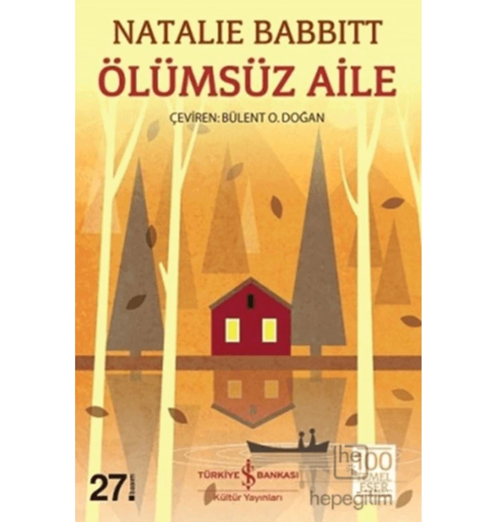 Ölümsüz Aile   Natalıe Babbitt    İş Bankası