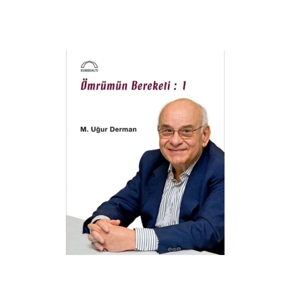 Ömrümün Bereketi-1    M.Uğur Derman    Kubbealtı