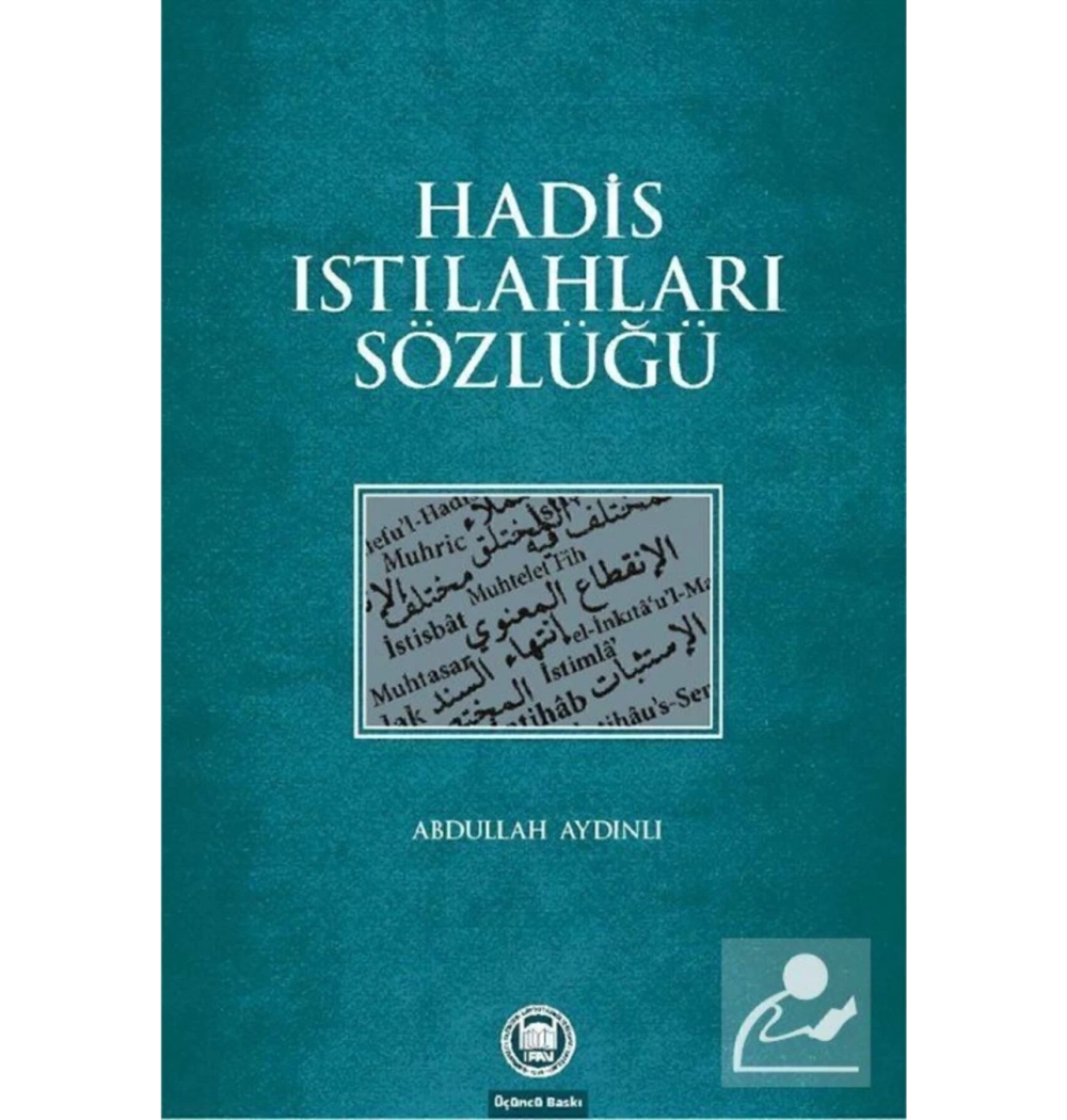 Hadis Istılahları Sözlüğü    Abdullah Aydınlı -İfav
