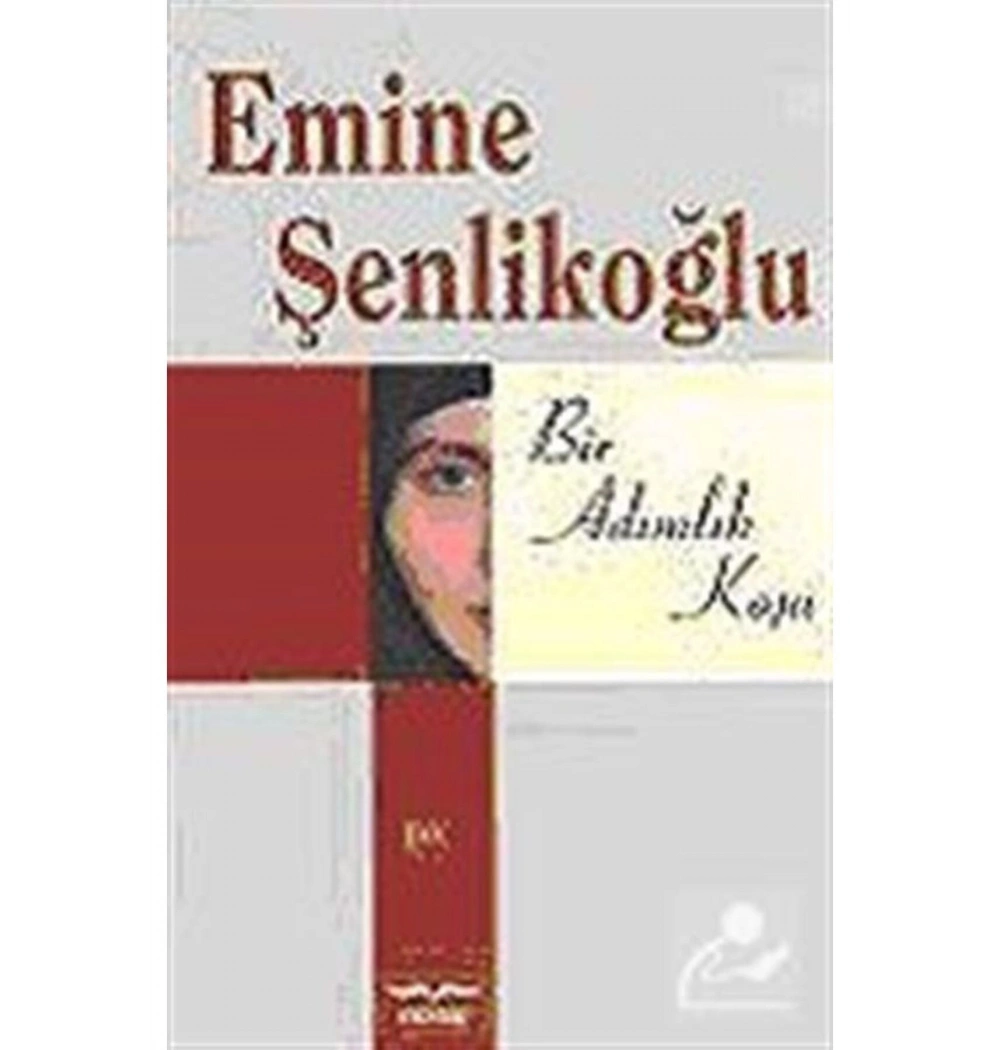 Bir Adımlık Koşu / Emine Şenlikoğlu  Mektup