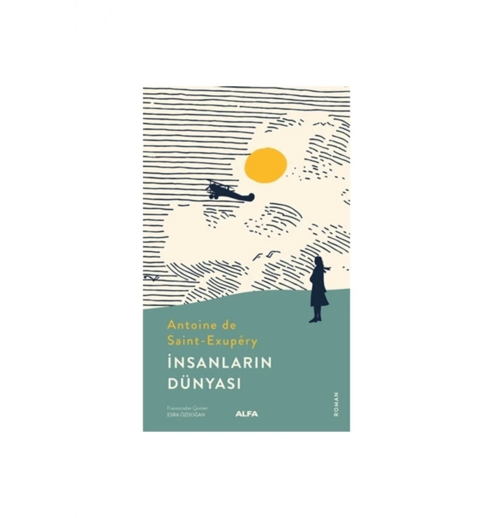 İnsanlarin Dünyasi Antoi̇Nede Sai̇Nt Alfa Basım