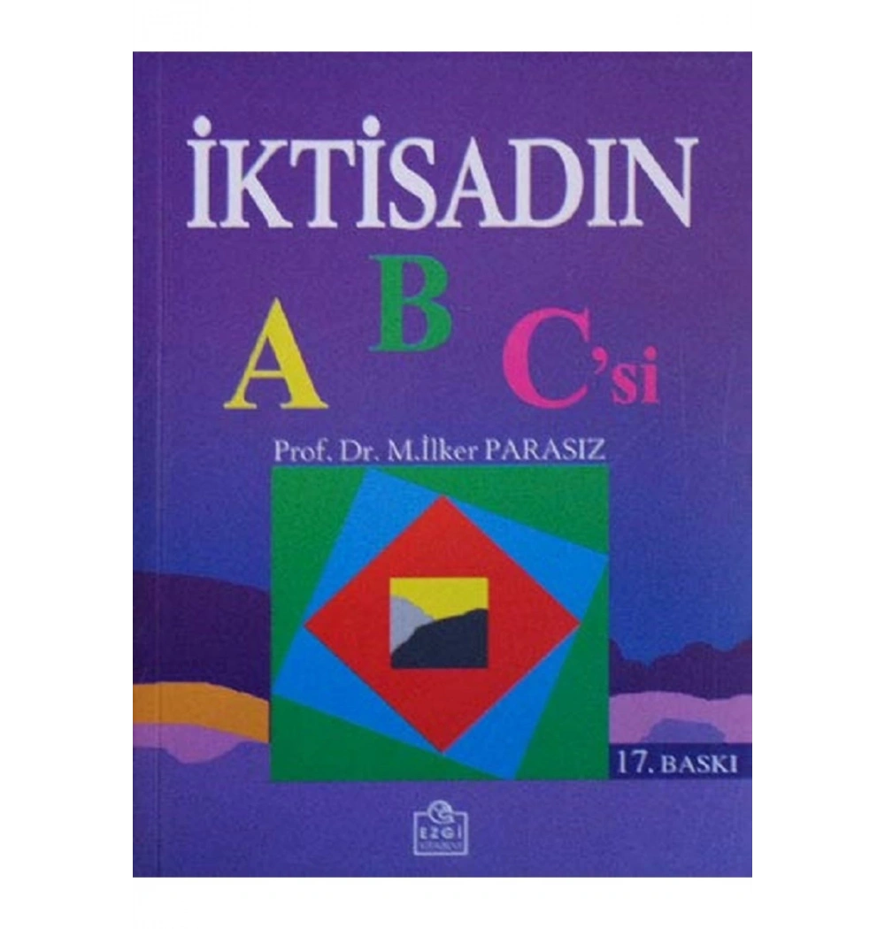 İktisadın Abc Si M.İlker Parasız Ezgi