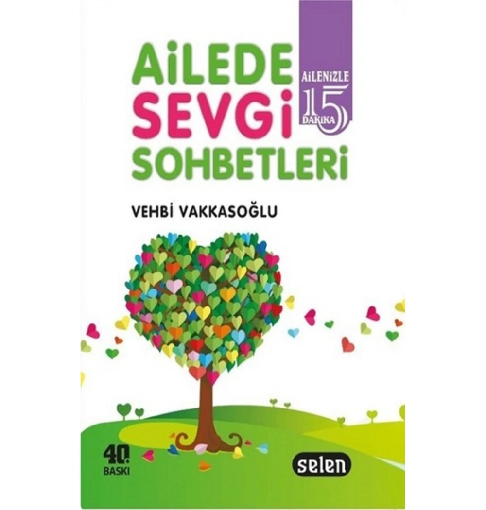 Ailede Sevgi Sohbetleri   Vehbi Vakkasoğlu   Selen