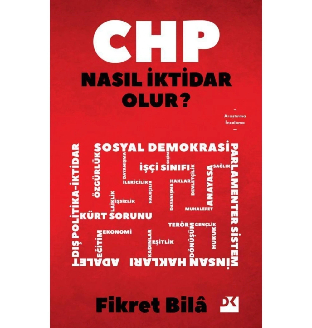 Chp Nasıl İktidar Olur Fikret Bila Doğan Kitap