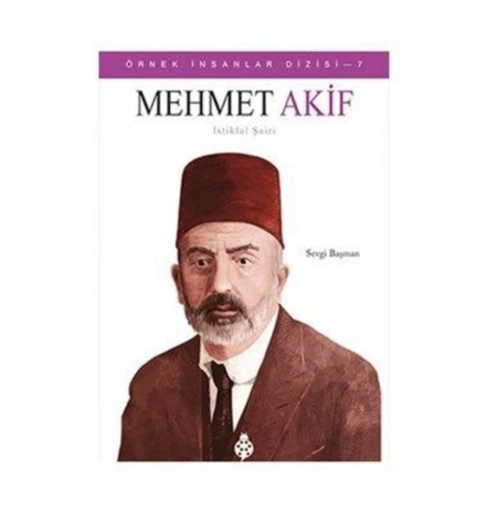 Örnek İnsanlar Mehmet Akif Sevgi Başman Uğurböceği