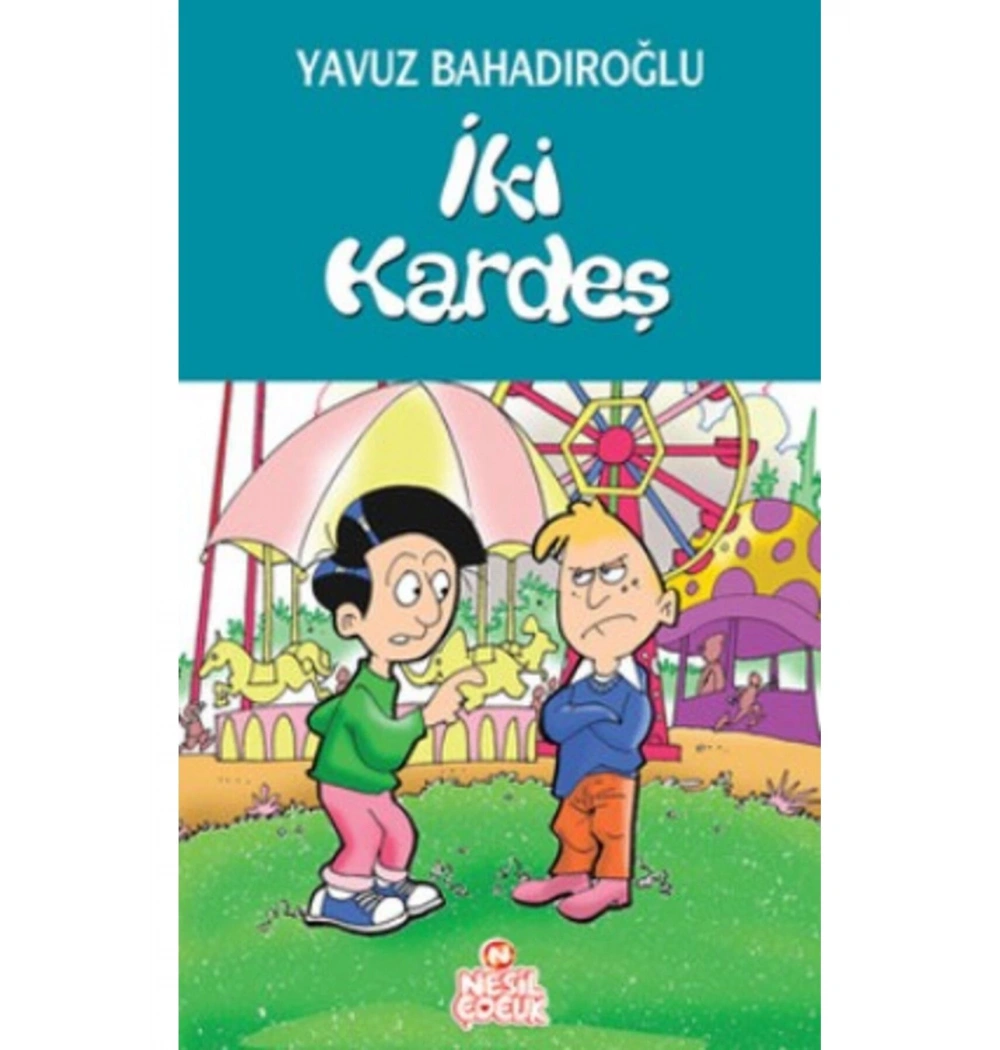 İki Kardeş / Y.Bahadıroğlu Nesil Yay.