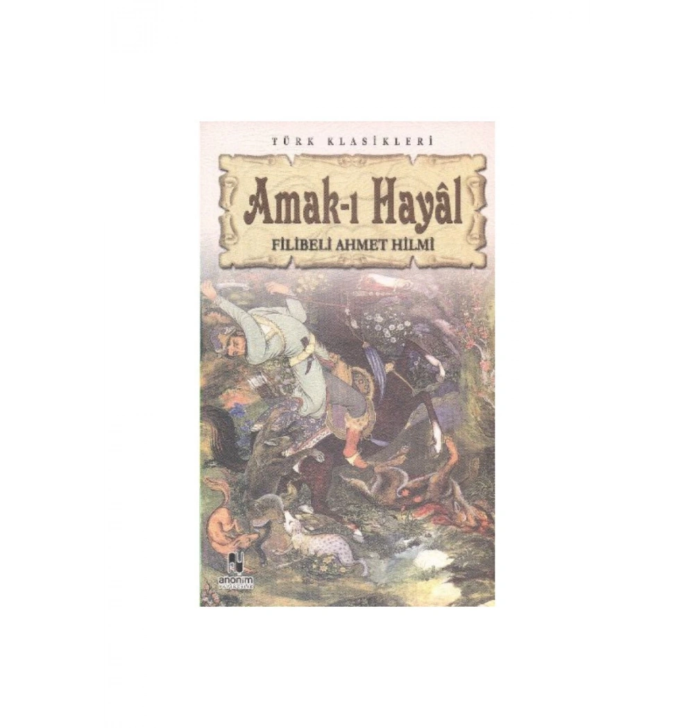 Amaki Hayal Şehbenderzade Fi̇Li̇Beli̇ A.Hi̇Lmi̇ Anoni̇M