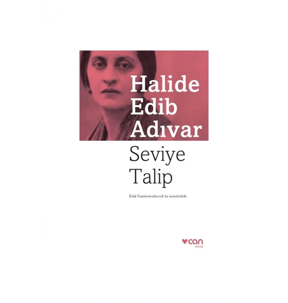 Seviye Talip Halide Edip Adıvar Can Yayın