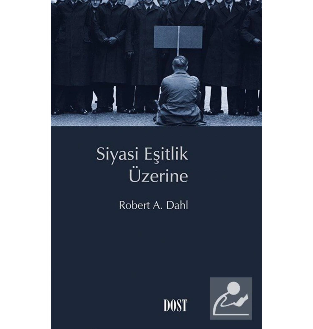 Siyasi Eşitlik Üzerine  Robert Dahl  Dost Yayın