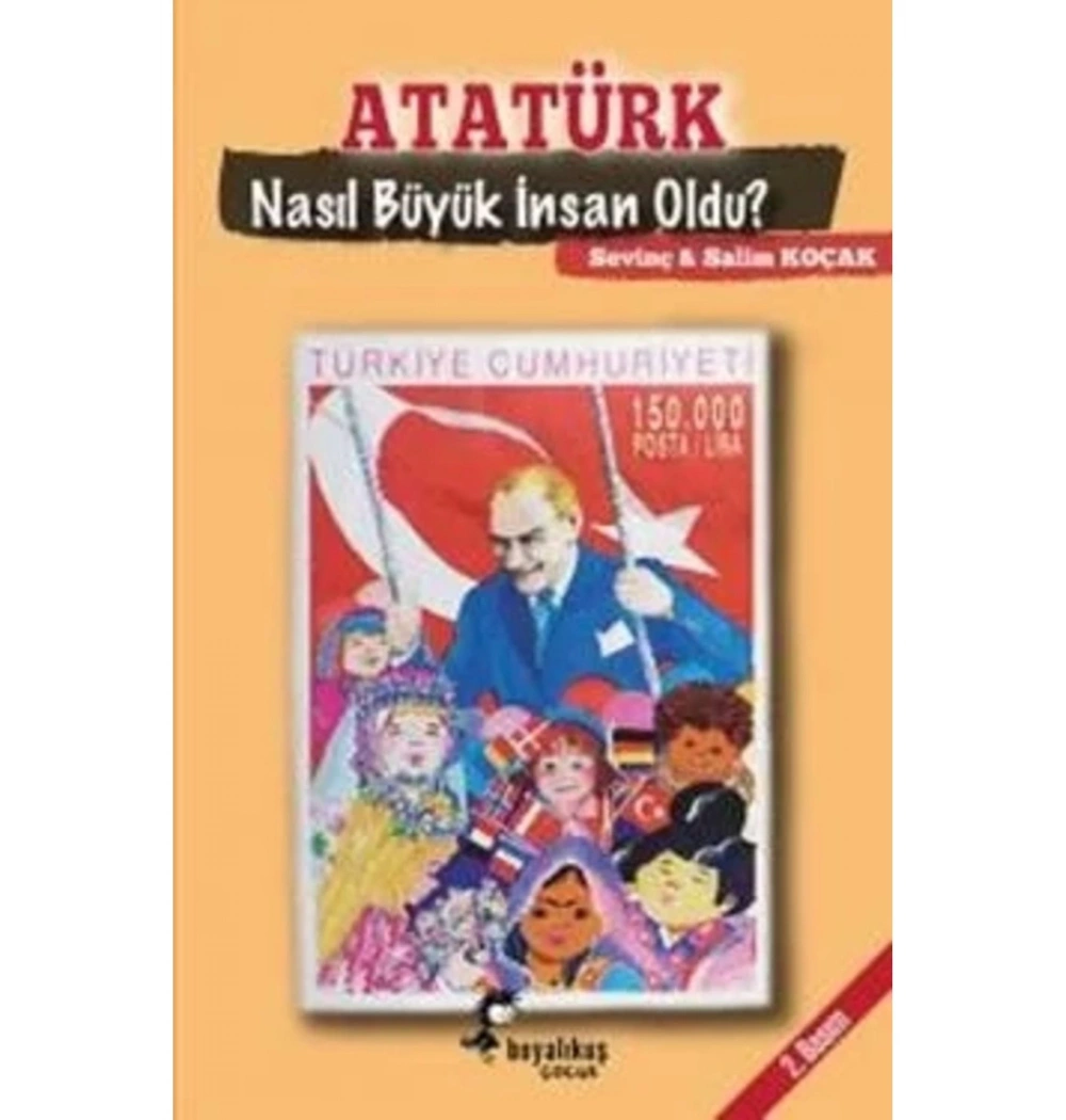 Atatürk Nasıl Büyük İnsan Oldu  Boualıkuş