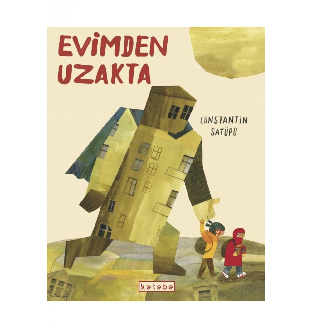 Evimde Uzakta Constantin Satüpo Ketebe