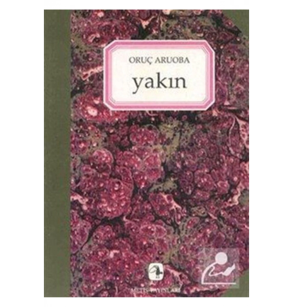 Yakın  Oruç Aruoba  Metis Yayın