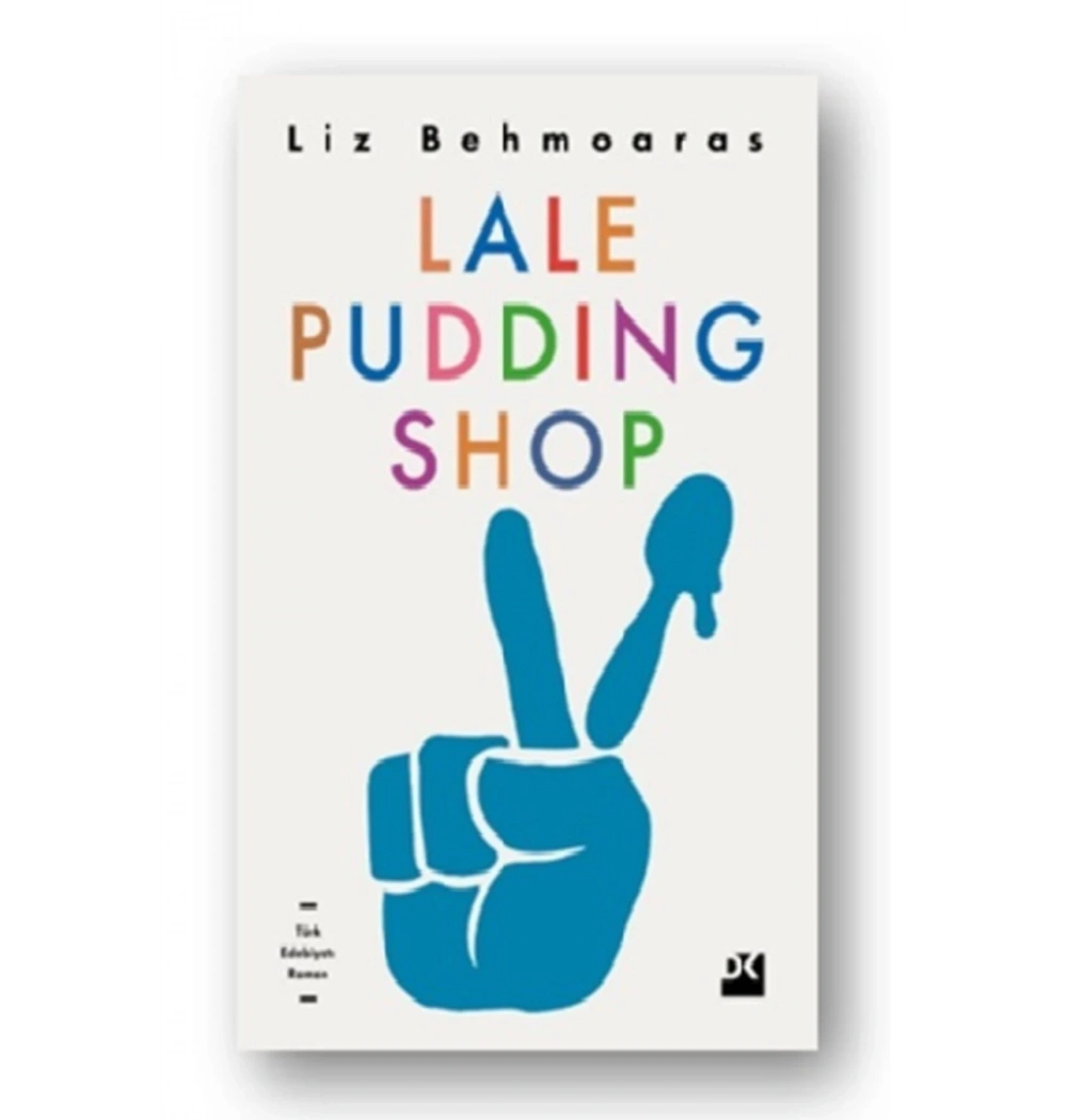Lale Puddıng Shop Liz Behmoares    Doğan Kitap