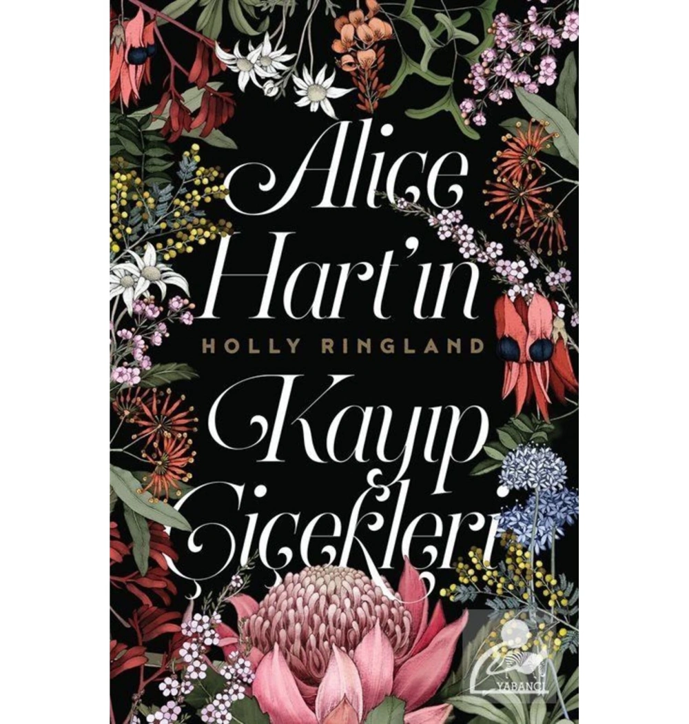 Alice Hartın Kayıp Çiçekleri  Holly Rıngland  Ciltli   Yabancı
