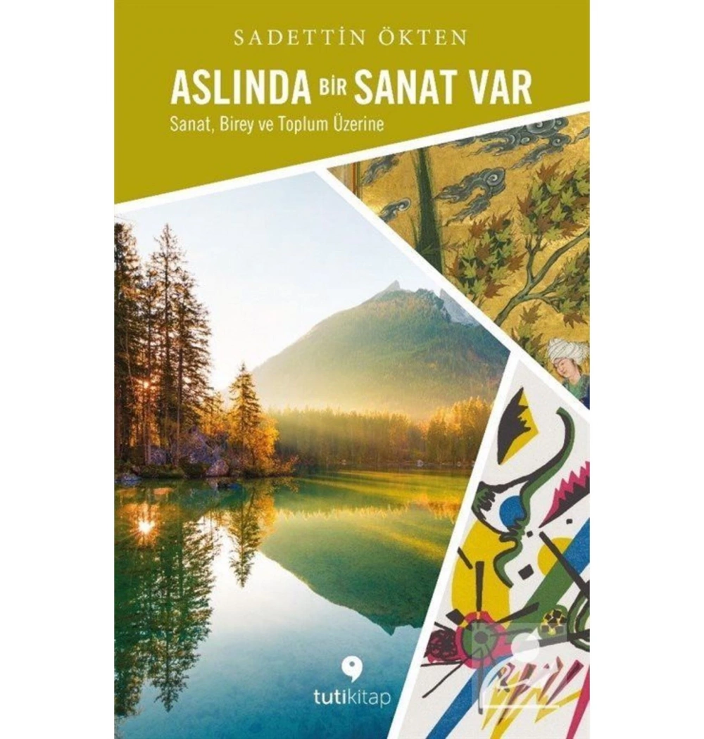 Aslında Bir Sanat Var  Sadettin Ökten  Tutikitap
