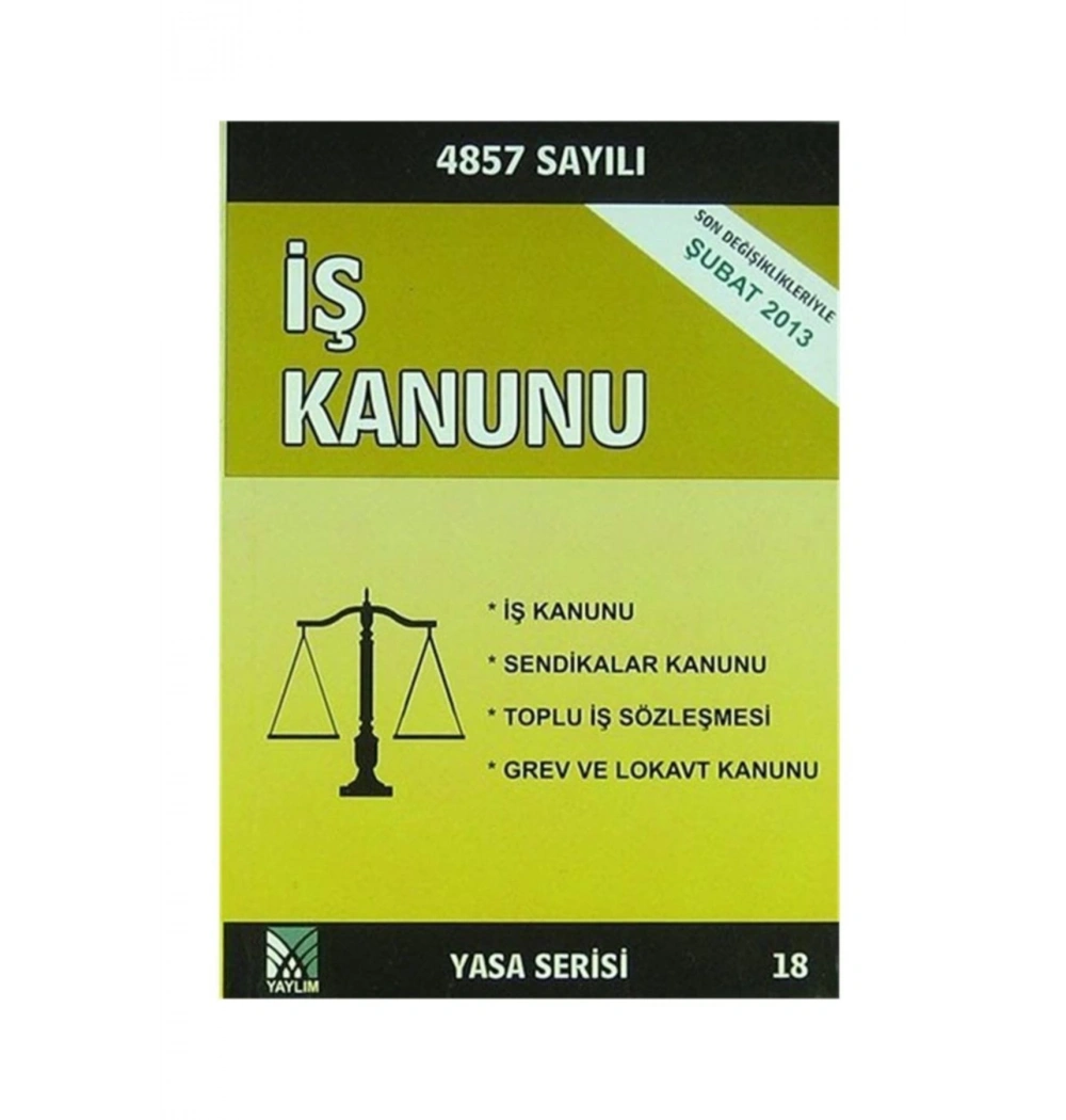 4857 Sayılı İş Kanunu Yaylım