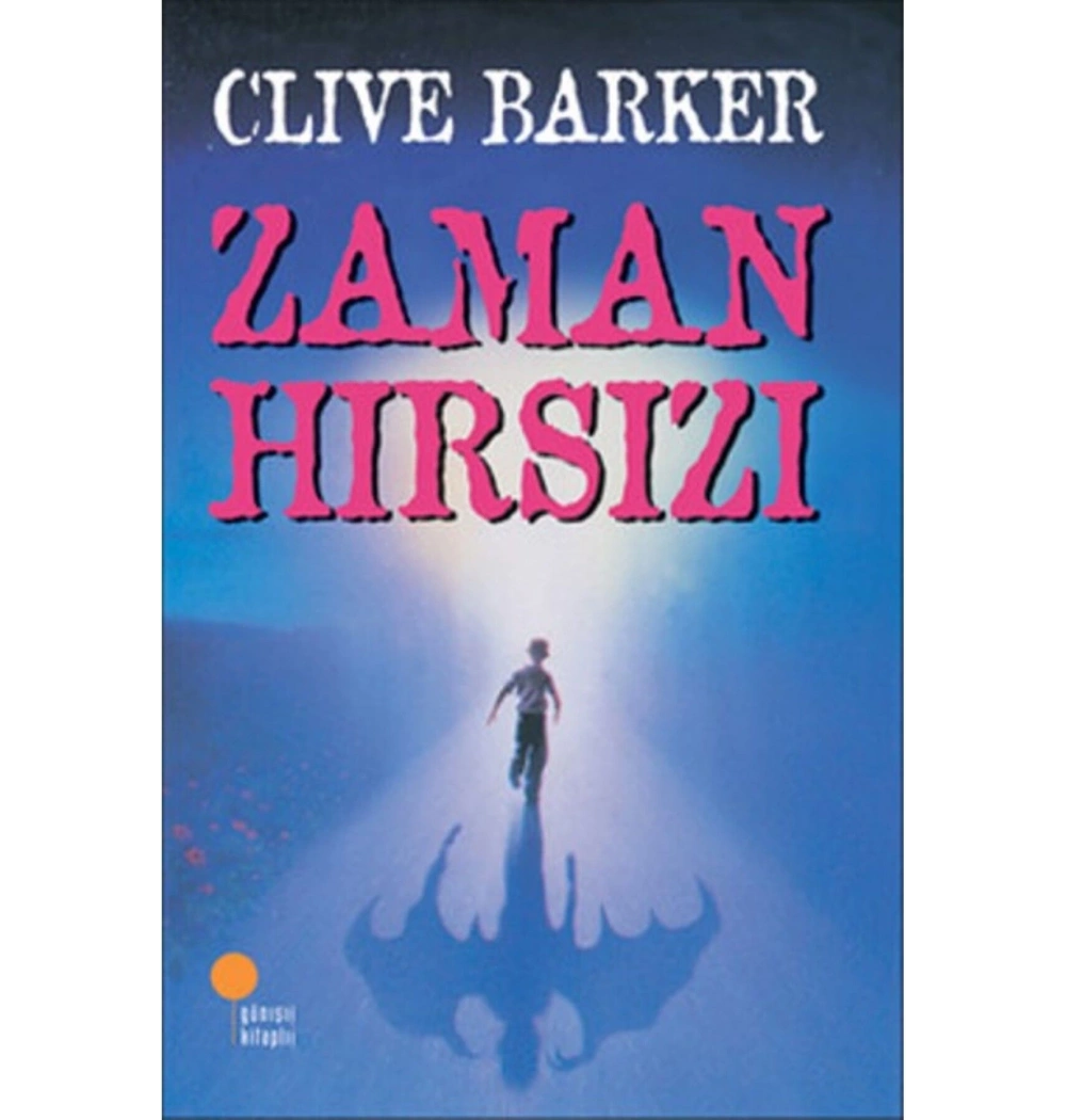 Zaman Hırsızı Clıve Barker Günışığı