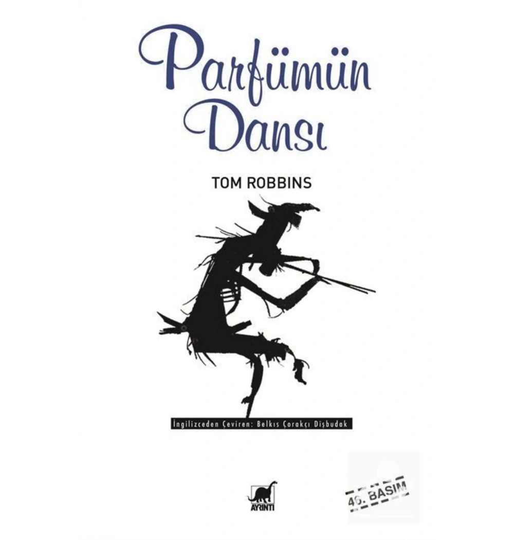 Parfümün Dansı. Tom Robbıns Ayrıntı
