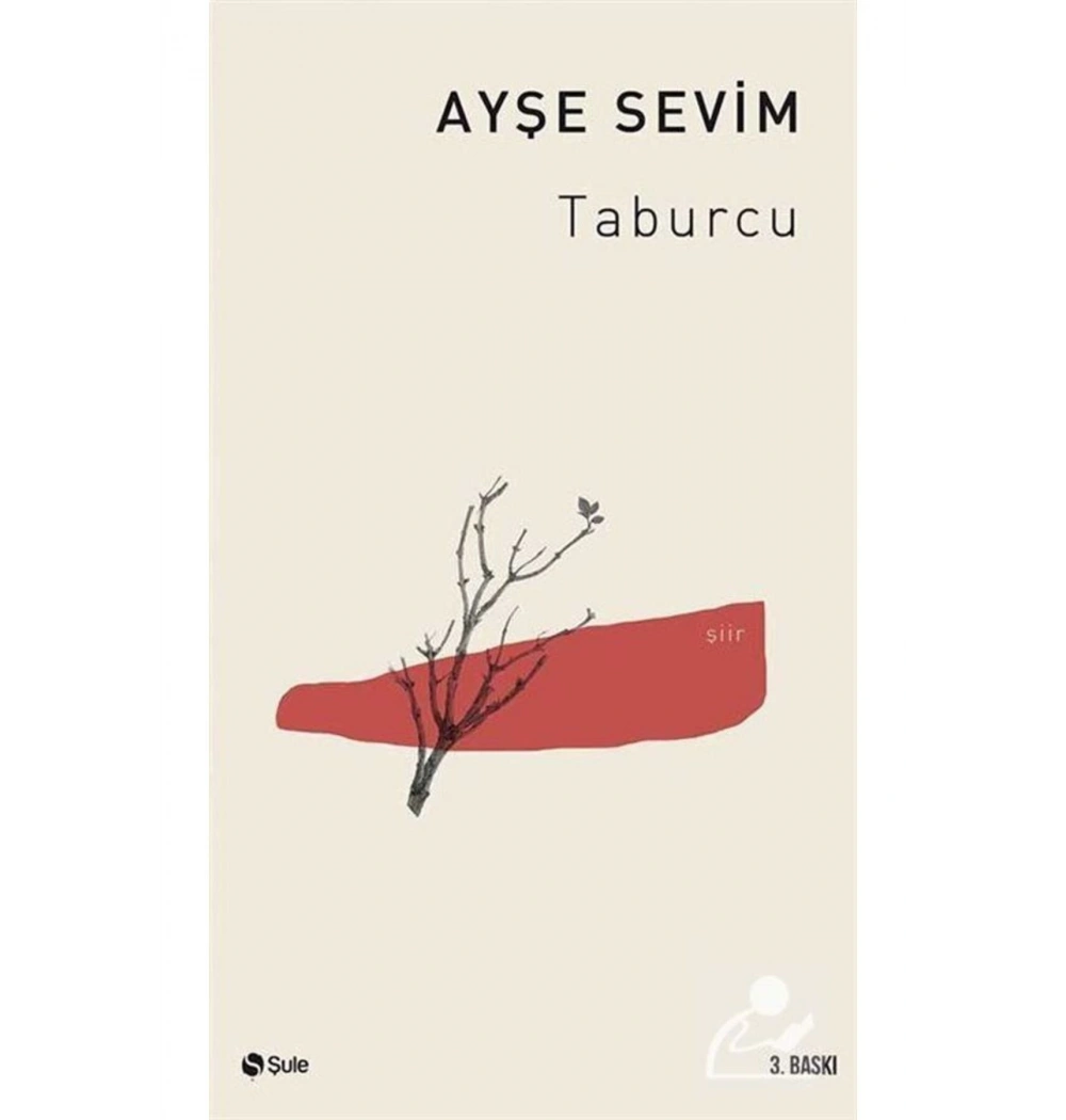 Taburcu      Ayşe Sevim     Şule Yayın