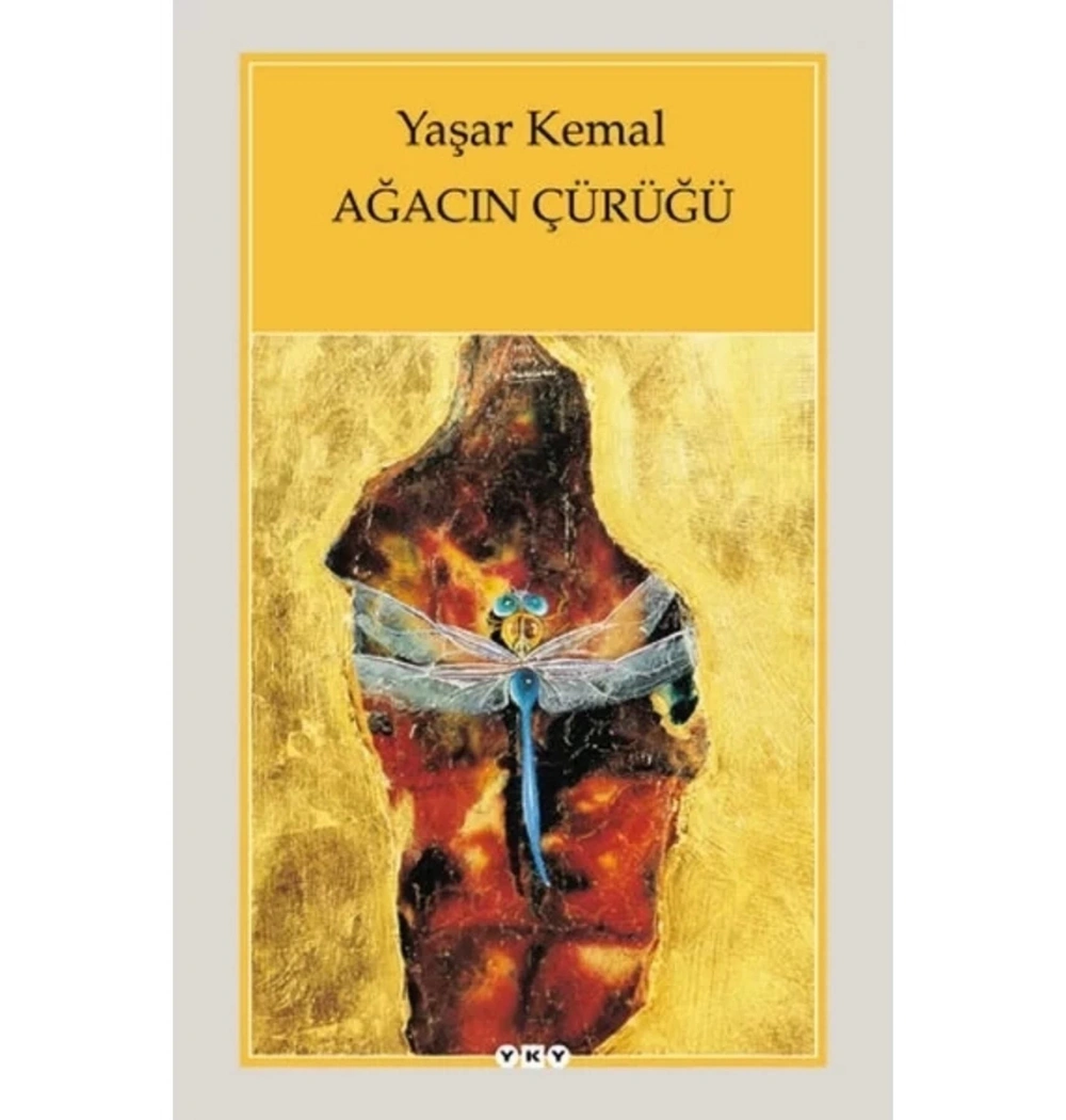 Ağacın Çürüğü Yaşar Kemal Yapı Kredi