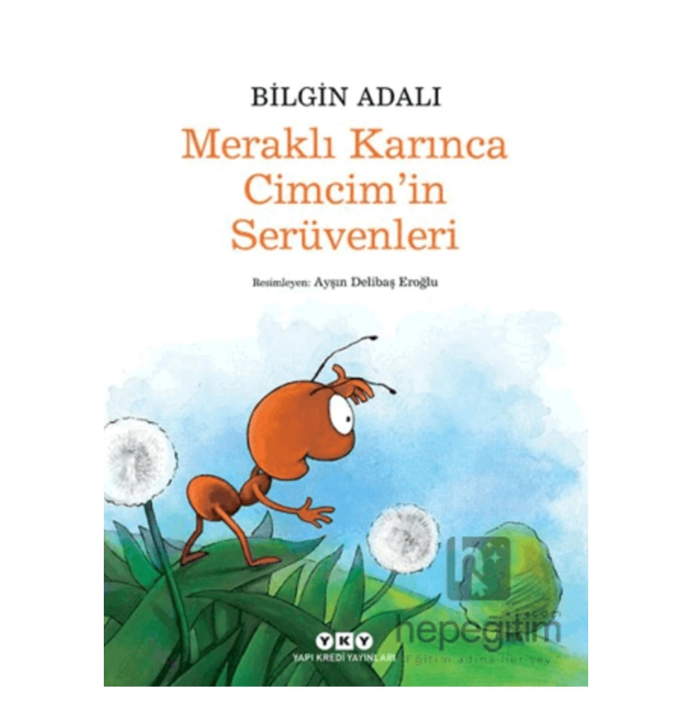 Meraklı Karınca Cimcimin Serüvenleri / Bilgin Adalı   Yapı Kredi