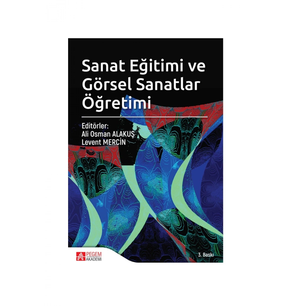 Pegem Sanat Eğitimi Ve Görsel Sanatlar Ali Osman Alakuş