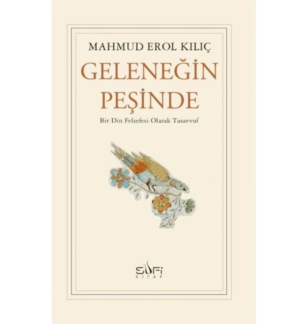 Geleneğin Peşinde  Mahmud Erol Kılıç  Sufi Kitap