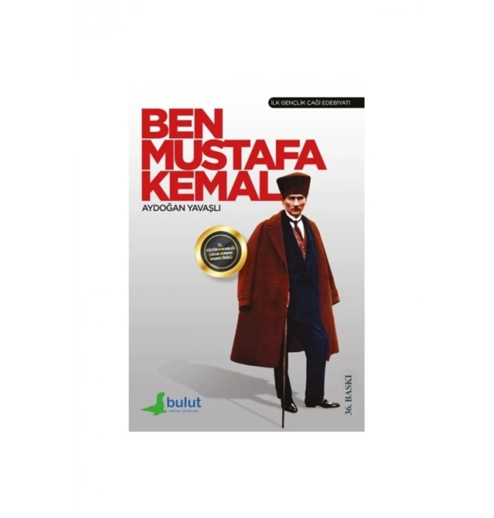 Ben Mustafa Kemal     Aydoğan Yavaşlı     Bulut
