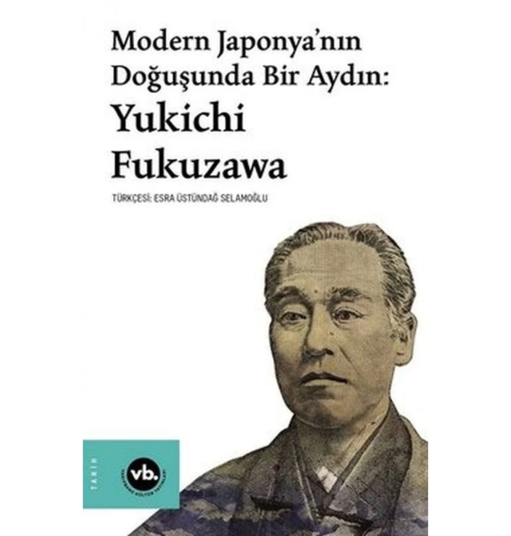 Modern Japonyanın Doğuşunda Bir Aydın Yukichi Fukuzawa  Vakıfbank
