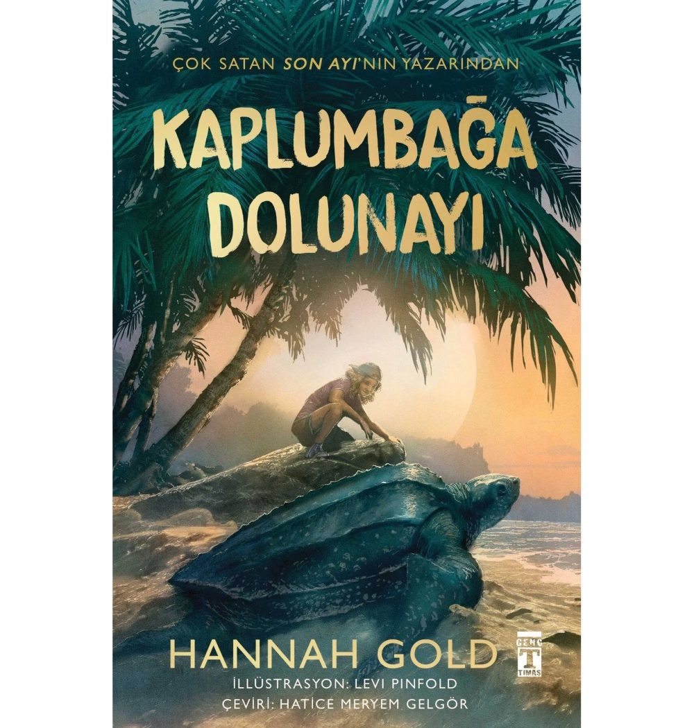 Kaplumbağa Dolunayı Hannah Gold Timaş