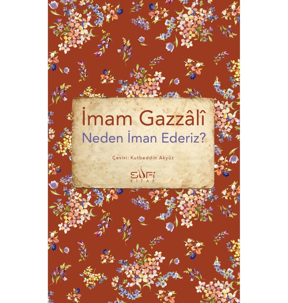 Neden İman Ederiz İmam Gazali Sufi Kitap