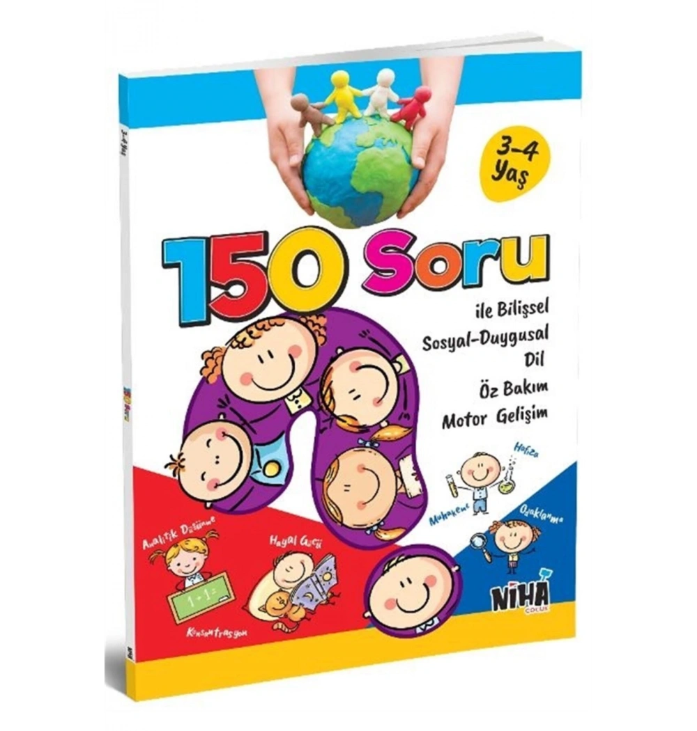 150 Soru İle Bilişsel Sosyal Duygusal Motor Gelişim 5-6 Yaş Niha Çocuk