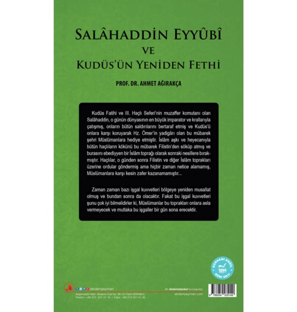 Salahaddin Eyyubi Ve Kudüsün Yeniden Fethi Ahmet Ağırakça Akdem