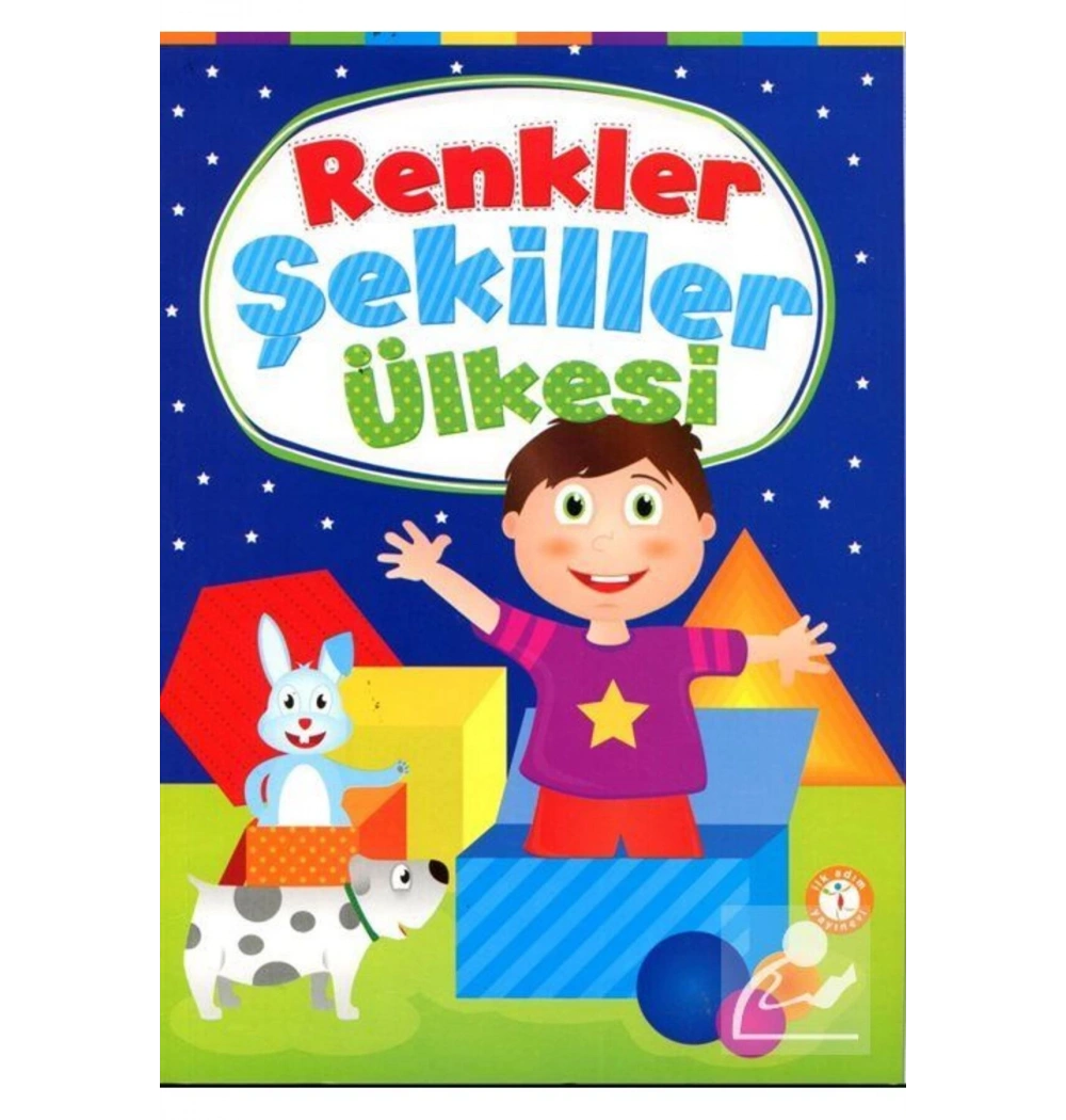 Renkler Ve Şekiller Ülkesi İlk Adım